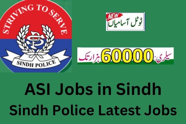 ASI Jobs in Sindh - Sindh Police Jobs 12 ASI Jobs in Sindh Sindh Police Latest Jobs