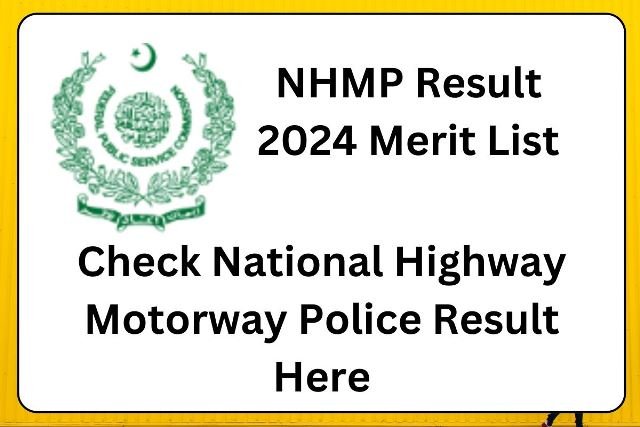 NHMP Result 2024 Merit List - National Highway Police Result 7 NHMP Result 2024 Merit List - National Highway Police Result