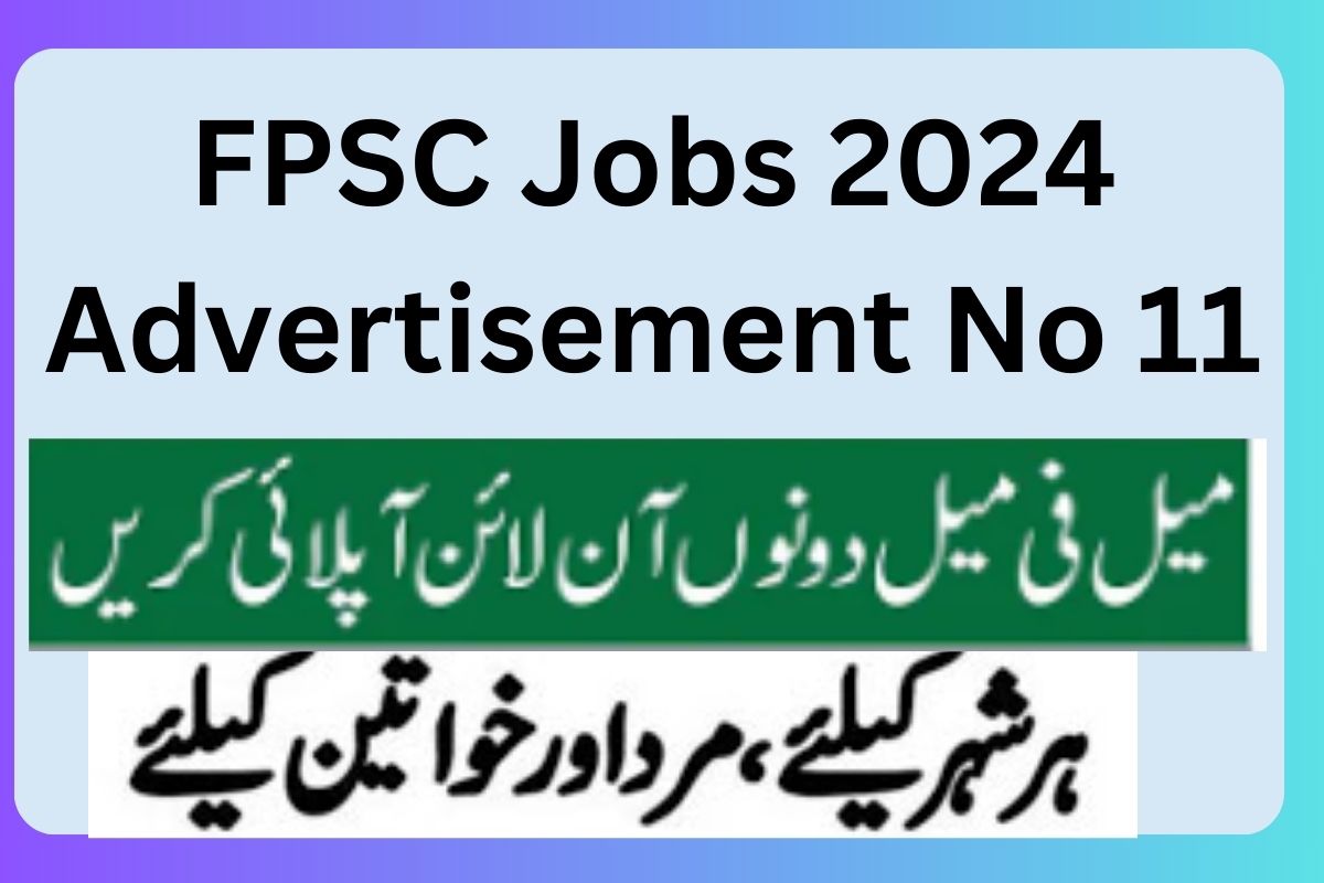 FPSC Jobs 2024 Advertisement No 11