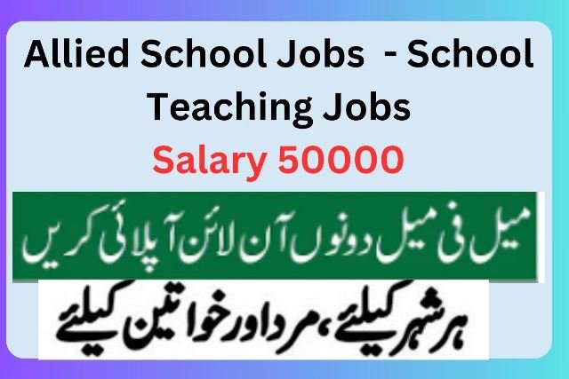 Allied School Jobs 2025 in Rawalpindi - School Teaching Jobs